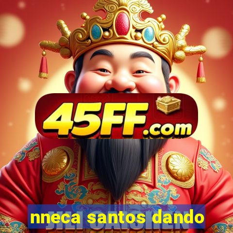 nneca santos dando